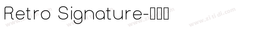Retro Signature字体转换